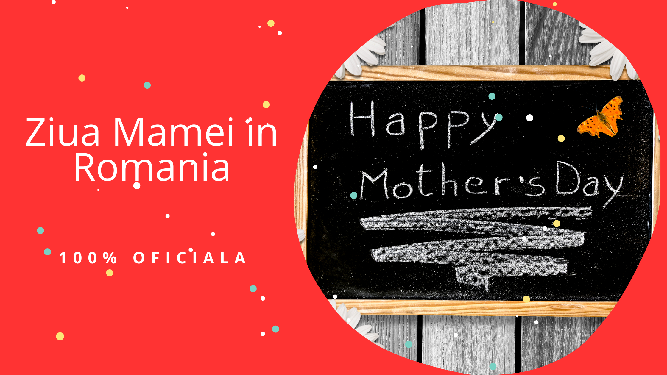 Ziua Mamei in Romania. Sarbatoare oficiala in prima duminica din mai