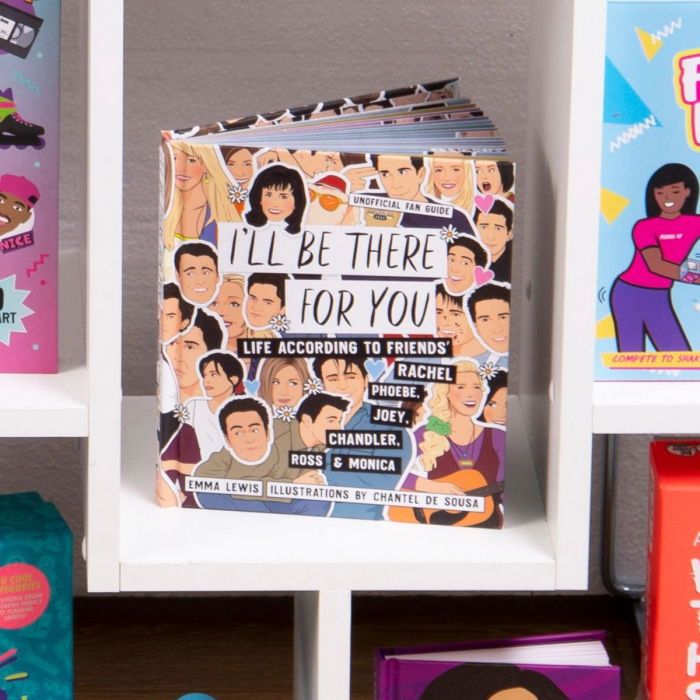 I'll Be There For You: Life according to Friends' Rachel, Phoebe, Joey, Chandler, Ross & Monica [2]