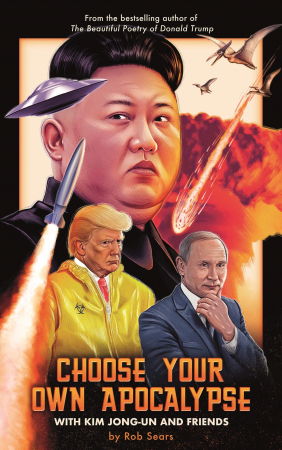 Choose Your Own Apocalypse With Kim Jong-un & Friends [5]