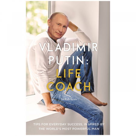 Vladimir Putin: Life coach [8]