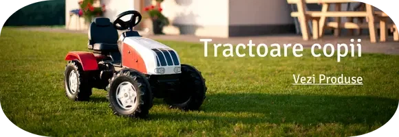 Tractoare copii