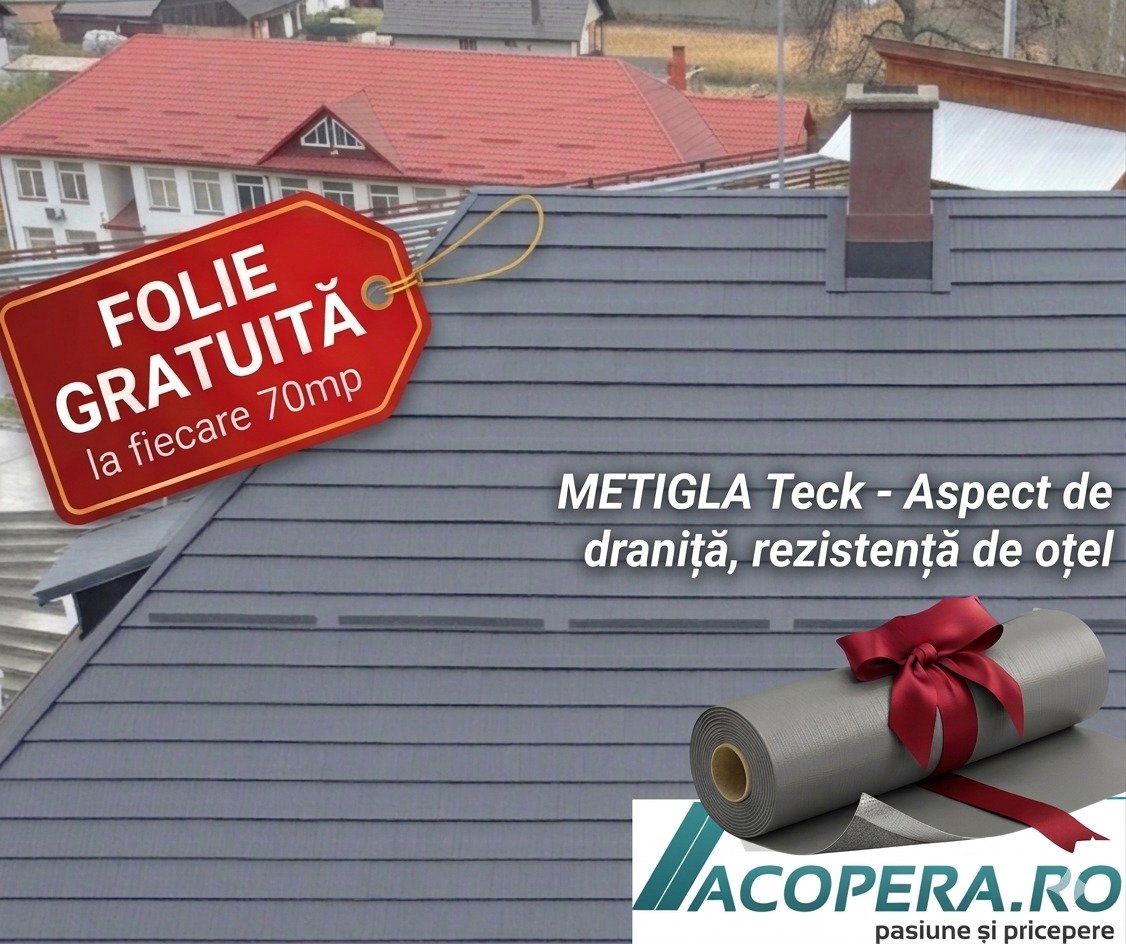 Transformă-ți casa cu stil: Acoperiș METIGLA Teck și Cadou Garantat!