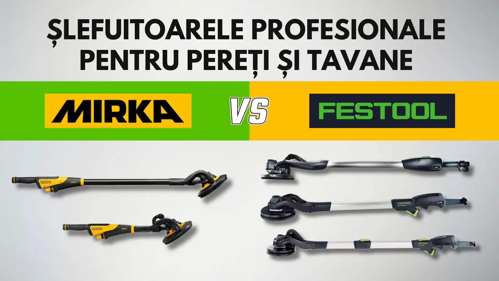 Festool vs Mirka – comparatie slefuitor glet profesional
