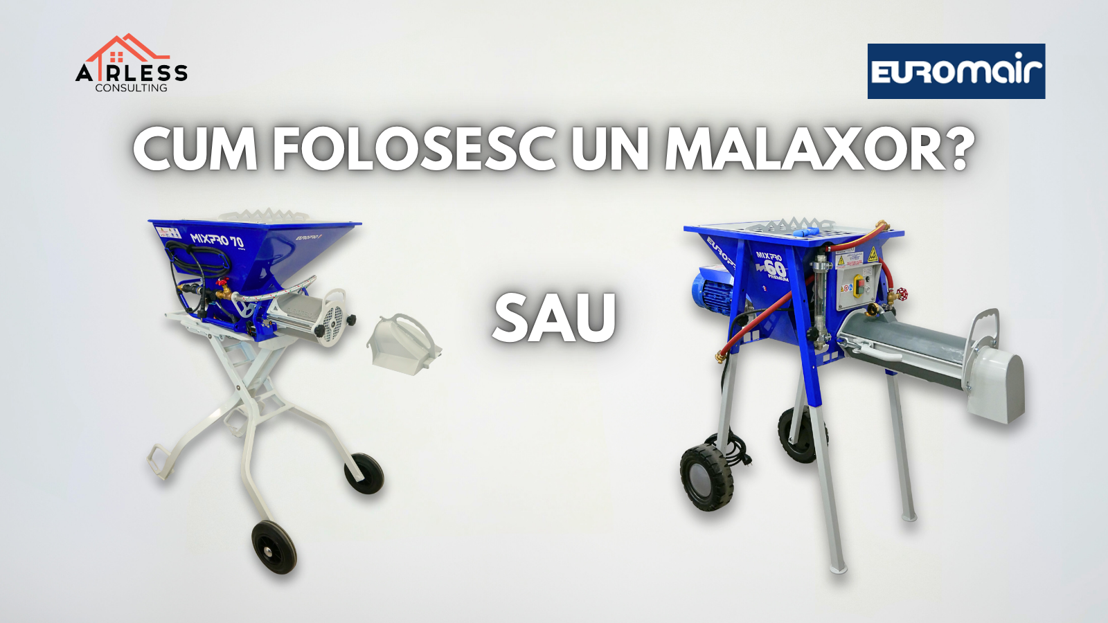 Ghid complet pentru malaxoarele Euromair MIXPRO 70 si MIXPRO 60 Premium