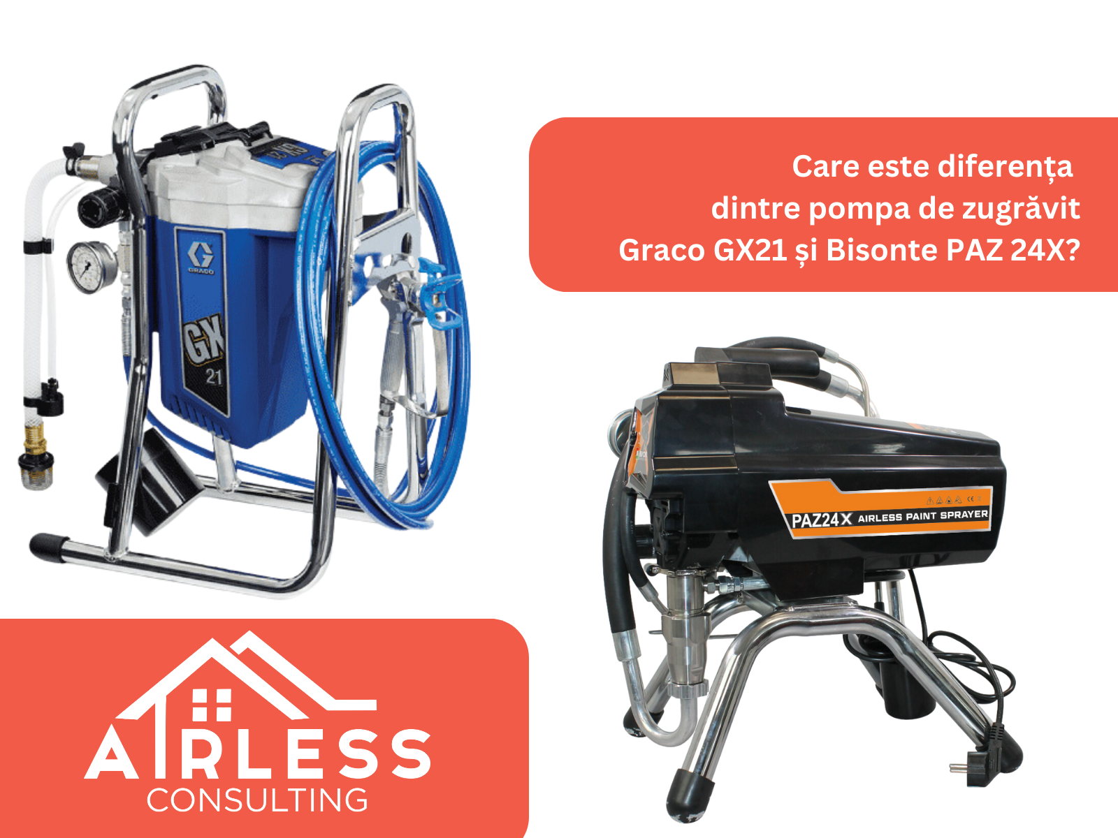 Care este diferenta dintre pompa de zugravit GRACO GX21 si BISONTE 24X?