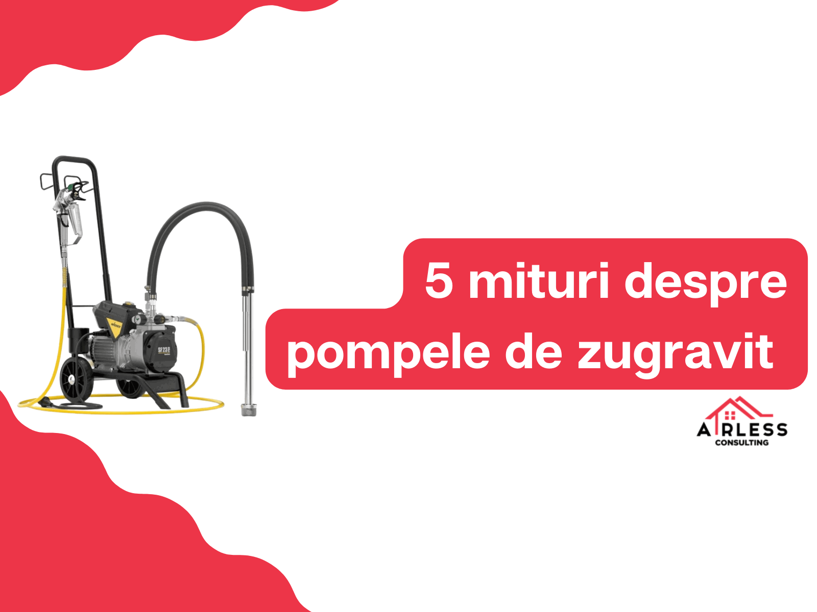 5 Mituri despre Pompele de Zugravit 