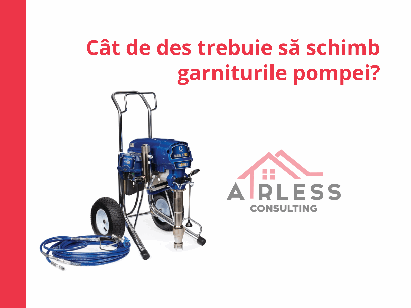 Cat de des trebuie sa schimb garniturile pompei airless?