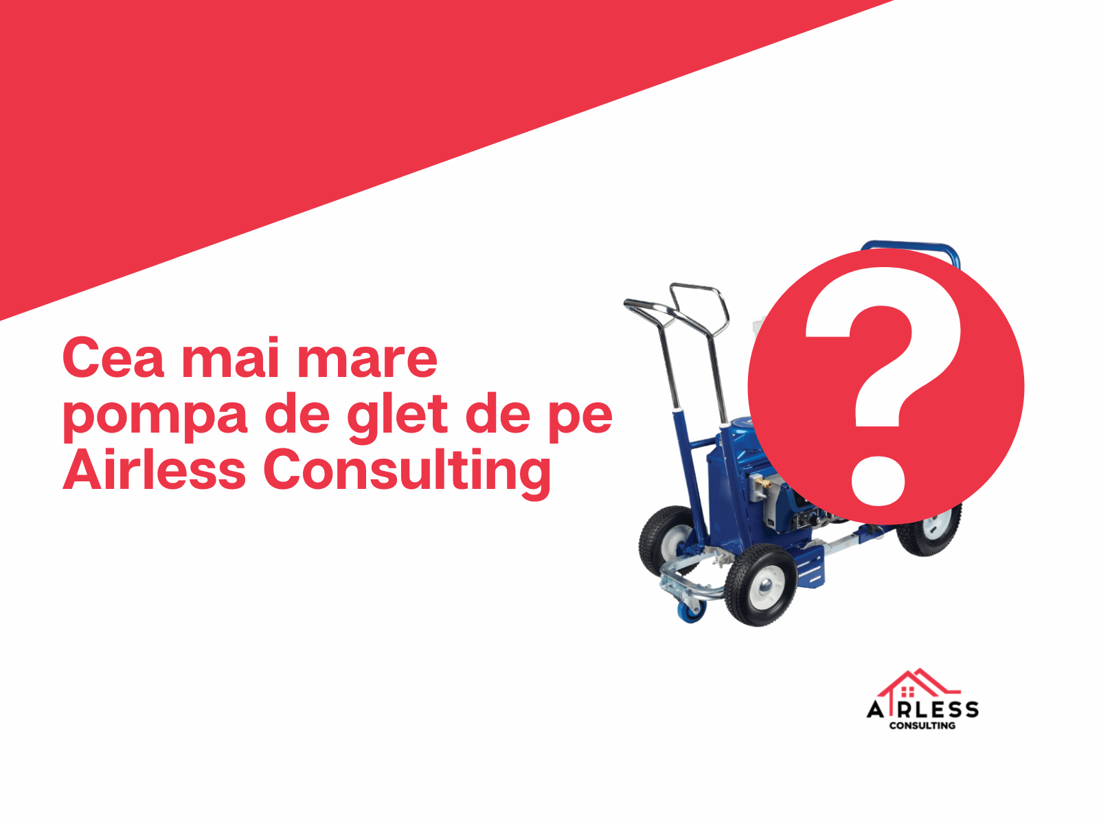 Cea mai mare pompa de glet de pe Airless Consulting