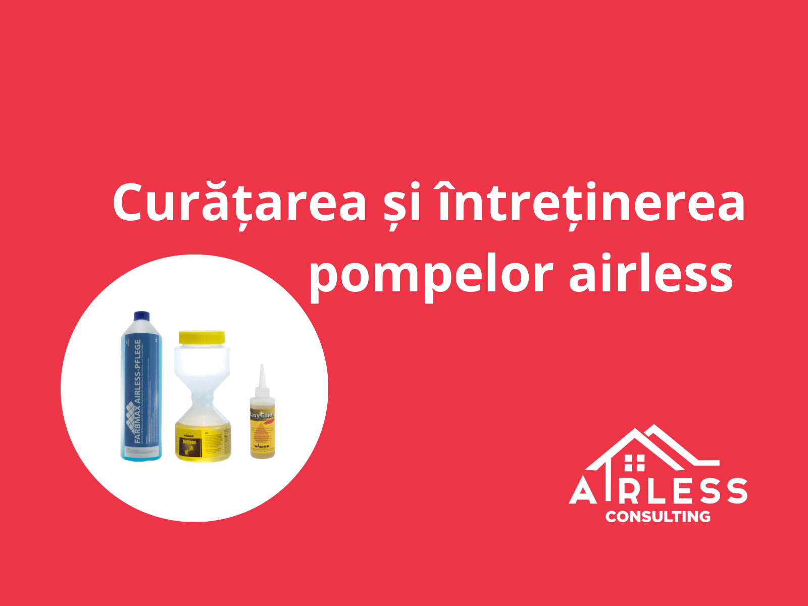 Curatarea si intretinerea pompelor airless