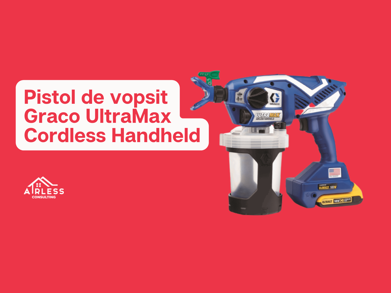 Pistol de vopsit Graco UltraMax Handheld