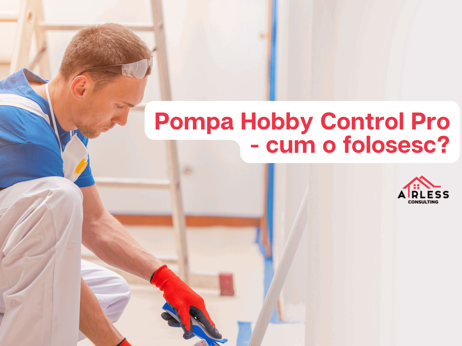 Pompa Wagner Control Pro 250/350 - cum o folosesc?