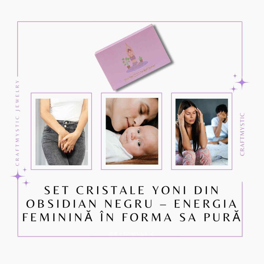 et Cristale Yoni din Obsidian Negru – Vindecare Feminin Sacra si Eliberare Energetica [7]