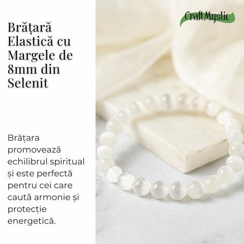 Bratara din Selenit Natural 8mm – Echilibru si Claritate [4]