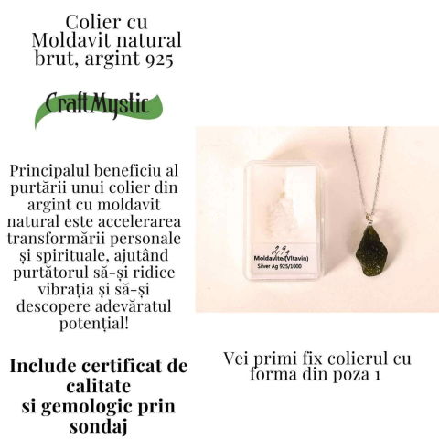 Colier Argint 925 cu MoColier Argint 925 cu Moldavit natural brut 2.9 g – prezenta, sens si spatiu pentru tineldavit natural brut 2.8 g – simbol al schimbarii asumate si al echilibrului [2]