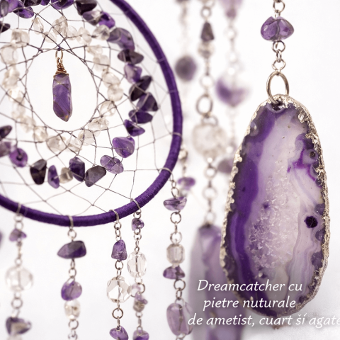 Dreamcatcher cu ametist, cuart transparent si agat – un simbol al claritătii si linistii interioare [6]