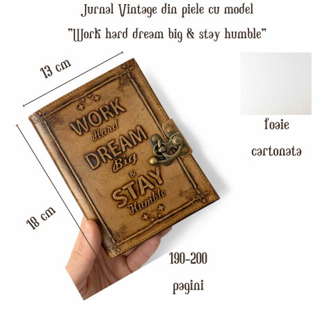 Jurnal Vintage din Piele – Work Hard Dream Big Stay Humble – 190-200 pagini cartonate [1]