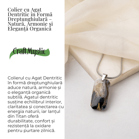 Colier Titanium cu Agat Dendritic Dreptunghiular – NaturA, Echilibru si Conexiune Interioara [2]