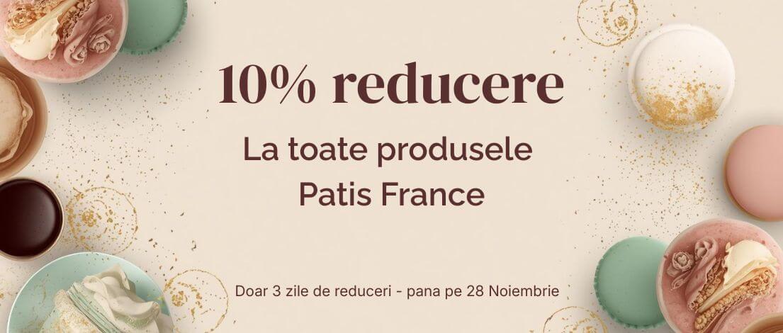 Reducere PatisFrance 10%