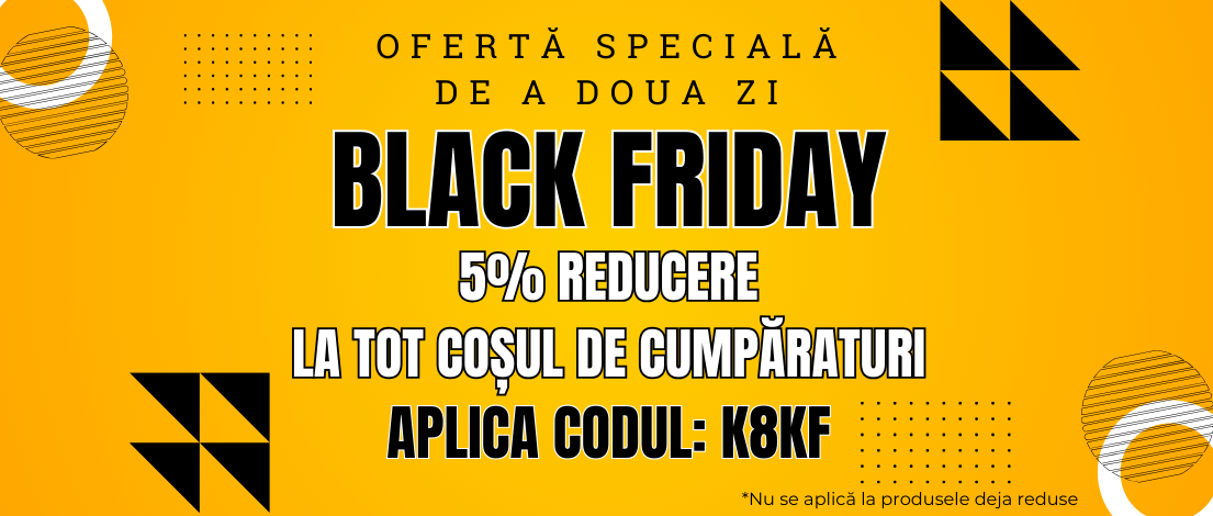 Black Friday continuă! 🎉