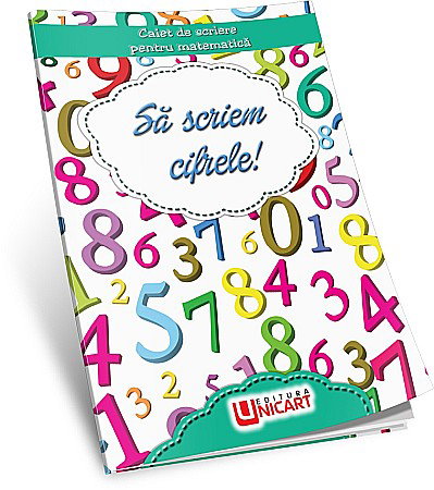 Carti Educative - UP CAIET DE SCRIERE SI COLORAT A5 SA SCRIEM CIFRELE