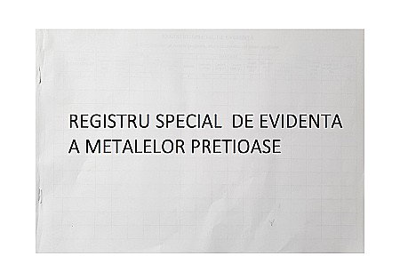 REGISTRU EVIDENTA A METALELOR PRETIOASE [0]