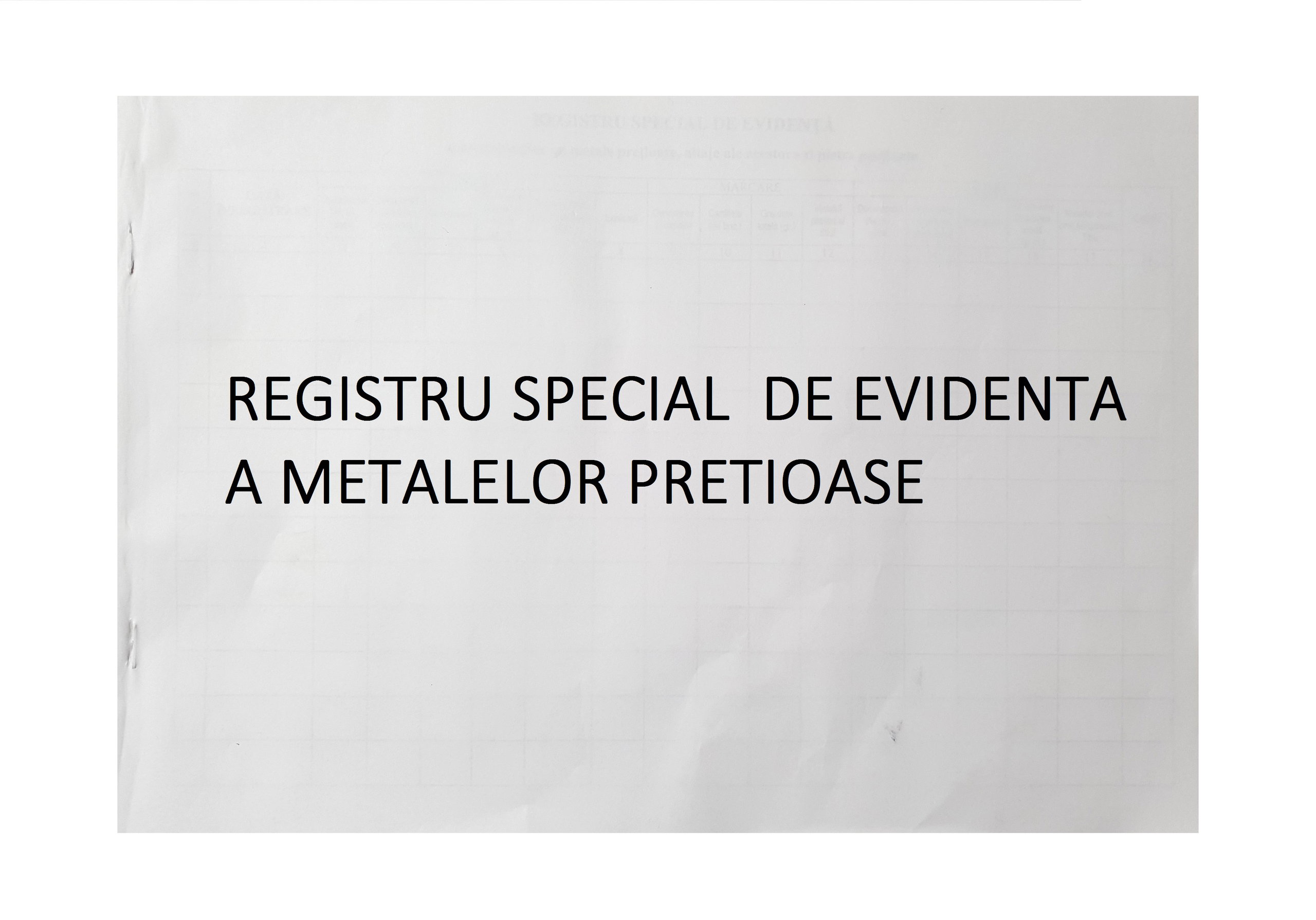 REGISTRU EVIDENTA A METALELOR PRETIOASE