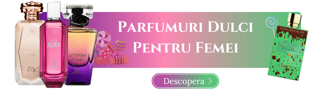 Parfumuri dulci / femei