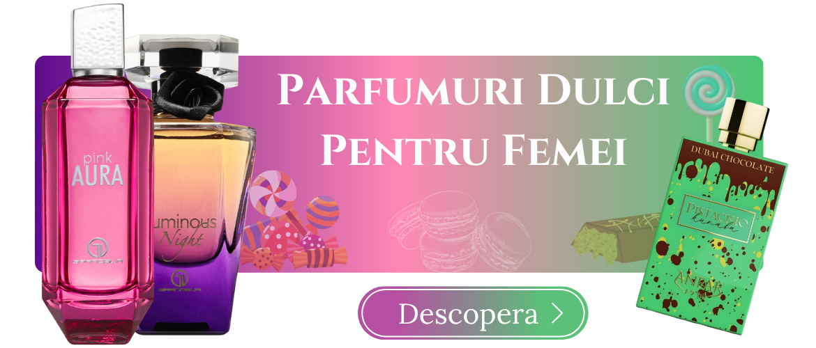 Parfumuri dulci / femei