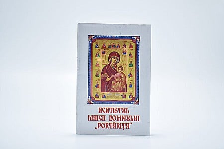 Acatistul Maicii Domnului Portarita [1]