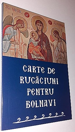 Carte de rugaciuni pentru bolnavi [0]