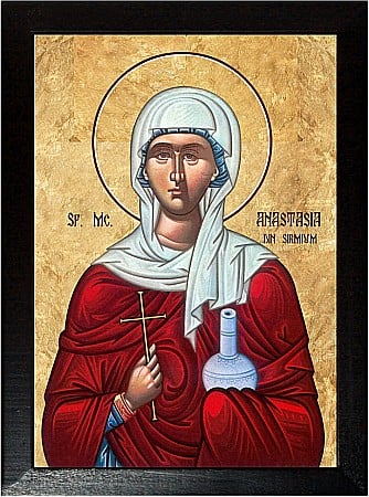 Sfinti Decembrie - Sfanta Mucenita Anastasia din Sirmium