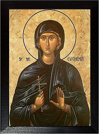 Sfinti Decembrie - Sfanta Mucenita Eugenia Fecioara