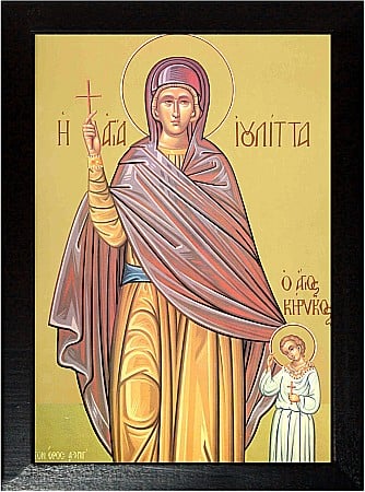 Sfinti Iulie - Sfanta Mucenita Iulita, si pruncul ei Chiric