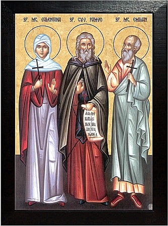 Sfinti Iulie - Sfanta Mucenita Valentina, Sfantul Cuvios Pamvo, Sfantul Mucenic Emilian