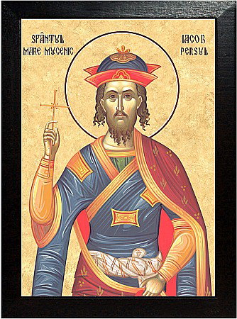Sfinti Noiembrie - Sfantul Iacob Persul, Mare Mucenic