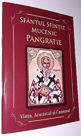 Sfantul Pangratie Viata, Acatistul si Canonul [0]