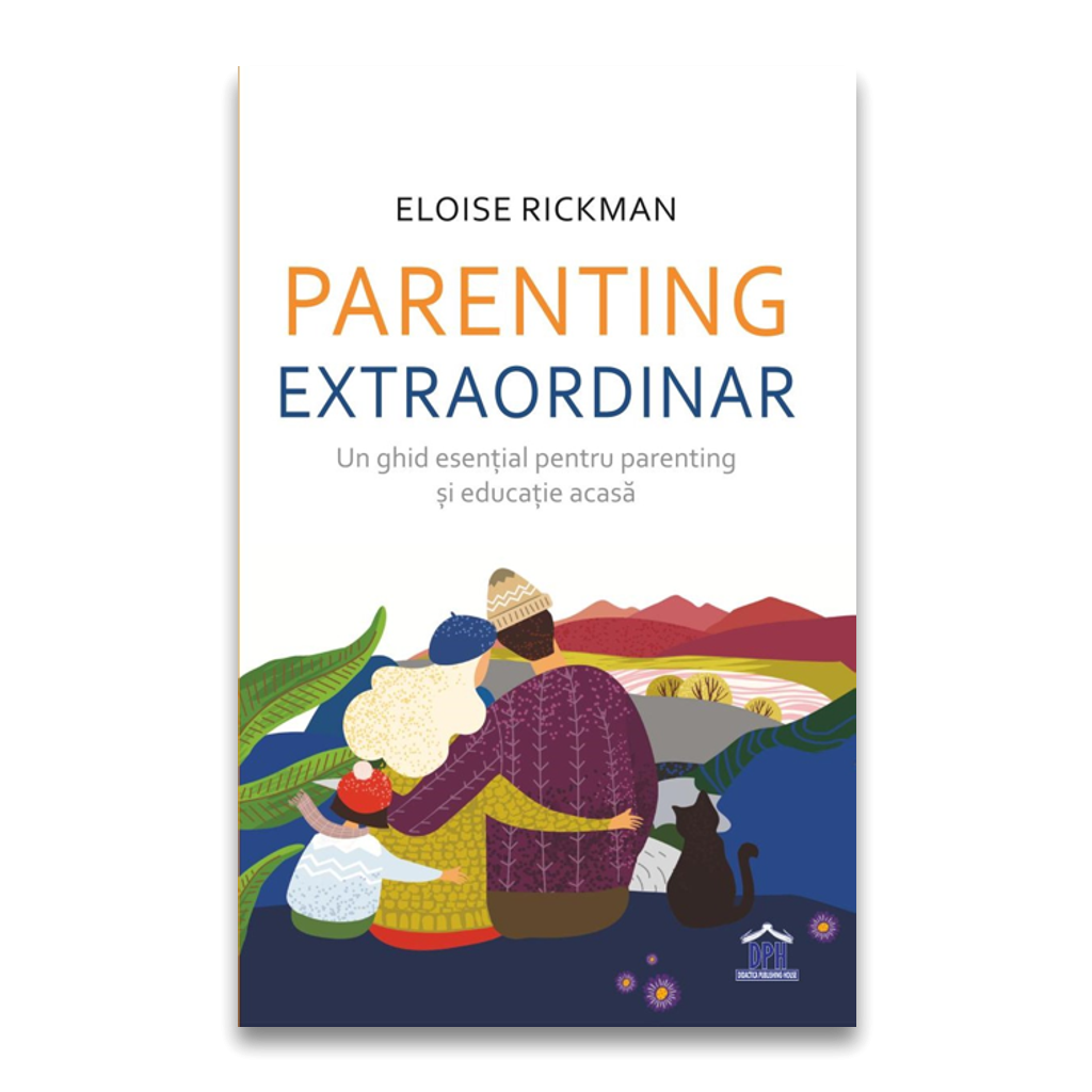 Parenting extraordinar - un ghid esential pentru parenting si educatie acasa [1]
