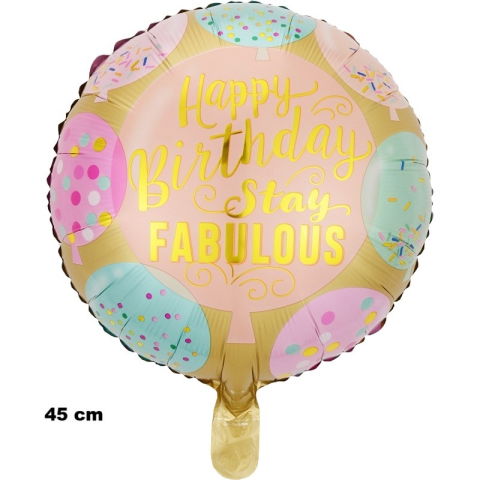 Figurine si Baloane 3D - Balon din Folie Metalizata, Flippy, Mini Figurina Rotunda, Model Happy Birthday Stay Fabulous, Tematica Aniversare, 45 cm, Ambalaj Individual, Pai Inclus, Umflare cu Aer sau Heliu, Multicolor