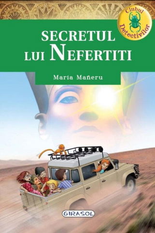 Carti pentru copii - Clubul detectivilor - Secretul lui Nefertiti