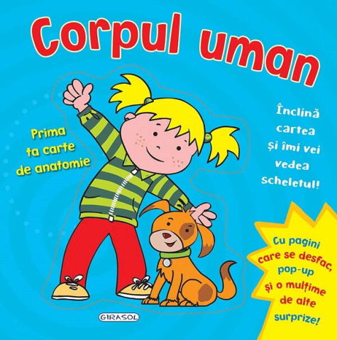 Carti pentru copii - Corpul uman - Prima ta carte de anatomie