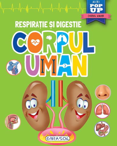 Carti pentru copii - Corpul uman - Respiratie si digestie