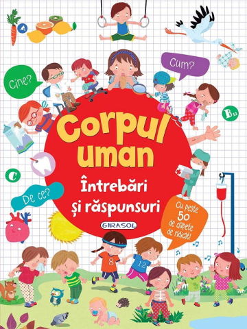 Carti pentru copii - Intrebari si raspunsuri - Corpul uman