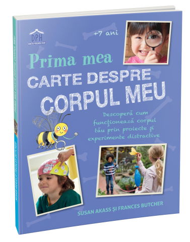 25 - 50 LEI - Prima mea carte despre corpul uman