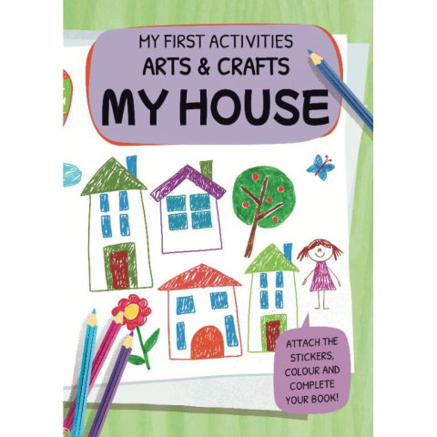 Carti pentru copii - Primul set de arta & lucru manual - Casa mea