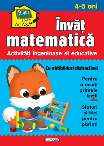10 - 25 LEI - Scoala acasa - Invat matematica 4-5 ani
