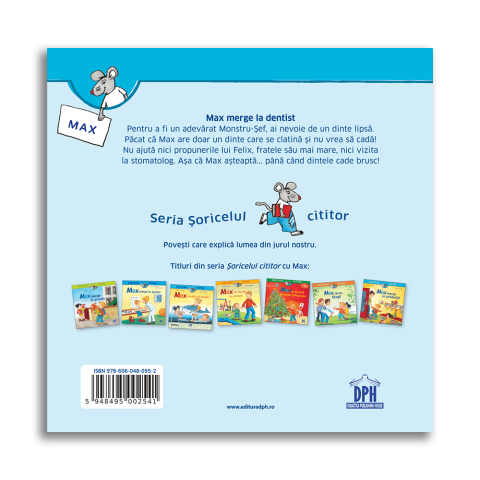 10 - 25 LEI - Soricelul cititor - Max merge la dentist