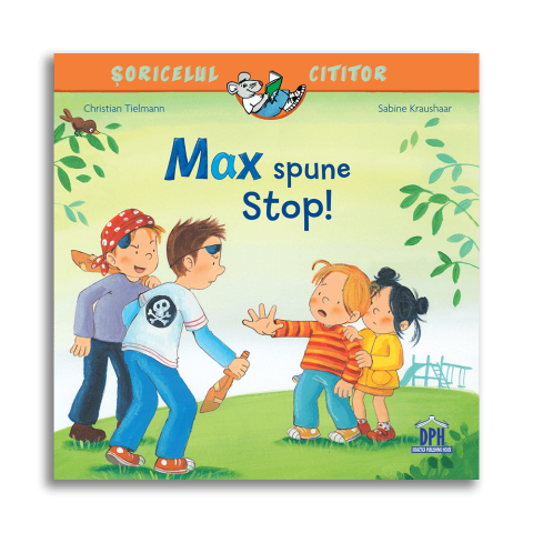 10 - 25 LEI - Soricelul cititor - Max spune stop!