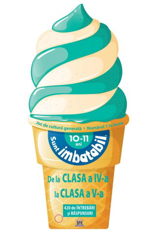 25 - 50 LEI - Sunt Imbatabil - Editie inghetata - 10-11 ani - de la Clasa a IV a la Clasa a V a