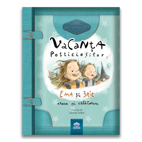 25 - 50 LEI - Vacanta Pofticiosilor: Ema si Eric cresc si calatoresc