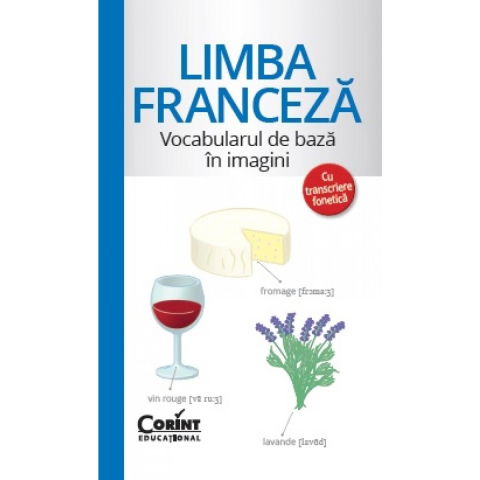 Carti pentru copii - Vocabularul de baza in imagini - Limba franceza